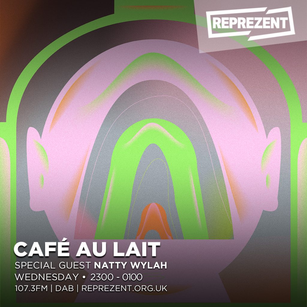 The Café Au Lait Show w/ Mr. Redley & Natty Wylah – 27th February 2019